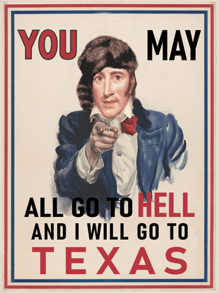 Crockett "You May All Go To Hell" - Texas Mini Fine Art Print
