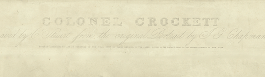 Colonel Crockett - 1834 - Copano Bay Press