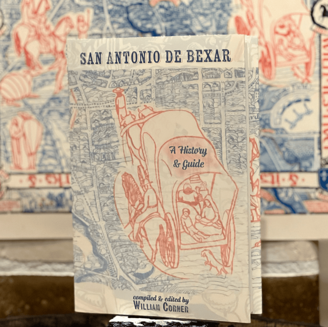 Corner's History & Guide to San Antonio - Personalized Limited Edition - Copano Bay Press