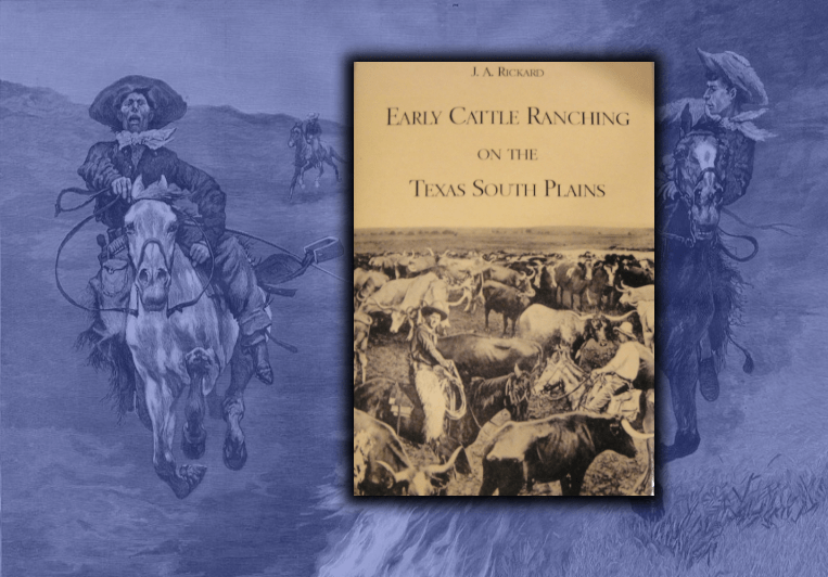 Early Cattle Ranching on the Texas South Plains - Copano Bay Press