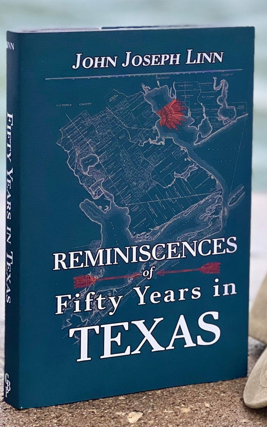 Fifty Years in Texas - by John Joseph Linn - Personalized Limited Edition - Copano Bay Press