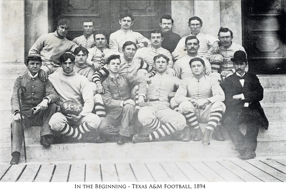 In the Beginning - Texas A&M Football, 1894 - Copano Bay Press