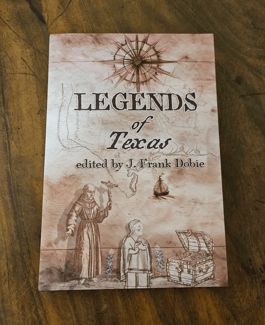 Legends of Texas by J. Frank Dobie - Personalized Limited Edition - Copano Bay Press