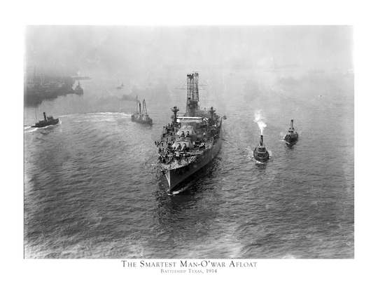 The Battleship Texas - Smartest Man - O'war Afloat, 1914 - Limited Edition - Copano Bay Press