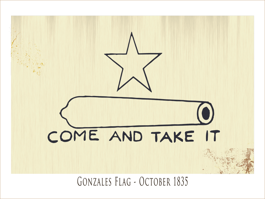 The Gonzales Flag - Come And Take It - Copano Bay Press