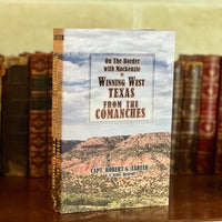Winning West Texas From the Comanches - Personalized Limited Edition