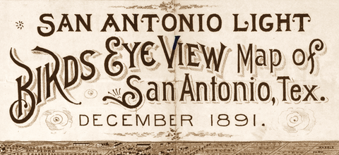 1891 Bird's Eye Map of San Antonio