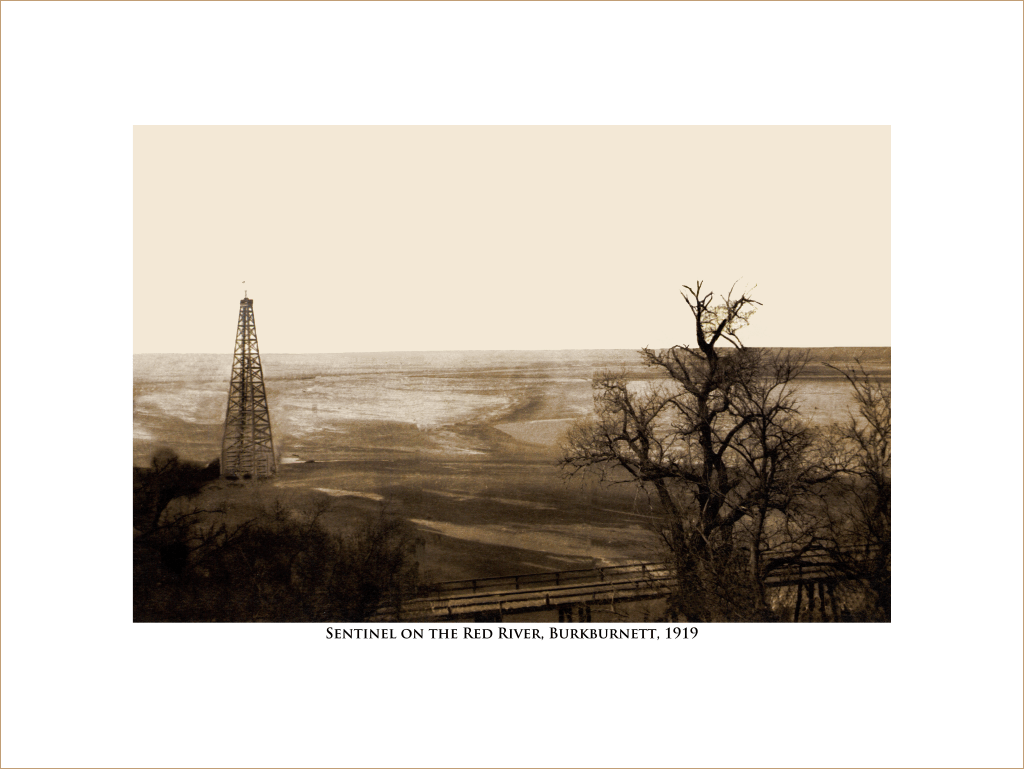 Sentinel on the Red River - Burkburnett - 1919